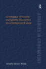 Governance of Security and Ignored Insecurities in Contemporary Europe - Book