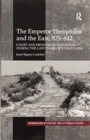 The Emperor Theophilos and the East, 829–842 : Court and Frontier in Byzantium during the Last Phase of Iconoclasm - Book