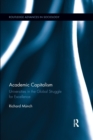 Academic Capitalism : Universities in the Global Struggle for Excellence - Book