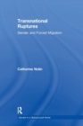 Transnational Ruptures : Gender and Forced Migration - Book