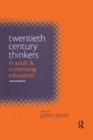 Twentieth Century Thinkers in Adult and Continuing Education - Book