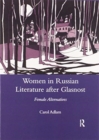 A Tradition of Infringement : Women in Russian Literature After Glasnost - Book