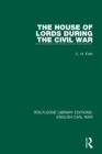 The House of Lords During the Civil War - Book