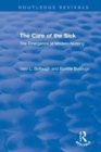 The Care of the Sick : The Emergence of Modern Nursing - Book