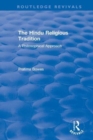 The Hindu Religious Tradition : A Philosophical Approach - Book