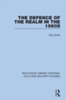 The Defence of the Realm in the 1980s - Book