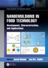 Nanoemulsions in Food Technology : Development, Characterization, and Applications - Book