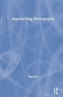 Approaching Photography - Book