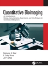 Quantitative Bioimaging : An Introduction to Biology, Instrumentation, Experiments, and Data Analysis for Scientists and Engineers - Book