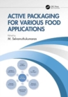 Active Packaging for Various Food Applications - Book