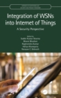 Integration of WSNs into Internet of Things : A Security Perspective - Book