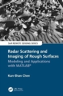 Radar Scattering and Imaging of Rough Surfaces : Modeling and Applications with MATLAB® - Book