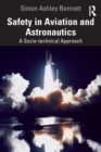 Safety in Aviation and Astronautics : A Socio-technical Approach - Book