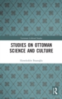 Studies on Ottoman Science and Culture - Book