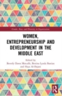 Women, Entrepreneurship and Development in the Middle East - Book