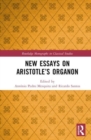 New Essays on Aristotle’s Organon - Book