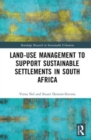 Land-Use Management to Support Sustainable Settlements in South Africa - Book