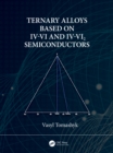 Ternary Alloys Based on IV-VI and IV-VI2 Semiconductors - Book