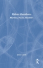 Urban Marathons : Rhythms, Places, Mobilities - Book