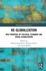 Re-Globalization : New Frontiers of Political, Economic, and Social Globalization - Book