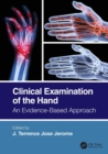 Clinical Examination of the Hand : An Evidence-Based Approach - Book
