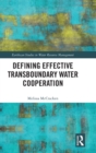 Defining Effective Transboundary Water Cooperation - Book
