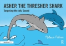 Asher the Thresher Shark : Targeting the sh Sound - Book
