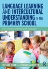 Language Learning and Intercultural Understanding in the Primary School : A Practical and Integrated Approach - Book