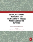 Design, Assessment, Monitoring and Maintenance of Bridges and Infrastructure Networks - Book
