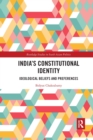 India's Constitutional Identity : ideological beliefs and preferences - Book