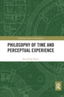 Philosophy of Time and Perceptual Experience - Book
