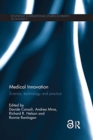 Medical Innovation : Science, technology and practice - Book