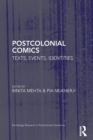Postcolonial Comics : Texts, Events, Identities - Book