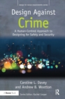 Design Against Crime : A Human-Centred Approach to Designing for Safety and Security - Book