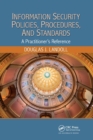 Information Security Policies, Procedures, and Standards : A Practitioner's Reference - Book