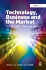 Technology, Business and the Market : From R&D to Desirable Products - Book