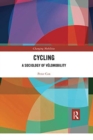 Cycling : A Sociology of Velomobility - Book