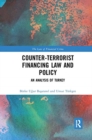 Counter-Terrorist Financing Law and Policy : An analysis of Turkey - Book