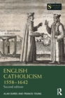 English Catholicism 1558-1642 - Book