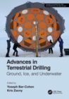 Advances in Terrestrial Drilling: : Ground, Ice, and Underwater - Book