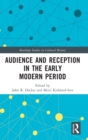 Audience and Reception in the Early Modern Period - Book