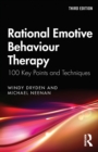 Rational Emotive Behaviour Therapy : 100 Key Points and Techniques - Book
