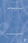 The World of Goods - Book