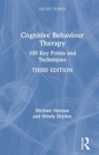 Cognitive Behaviour Therapy : 100 Key Points and Techniques - Book