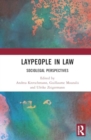 Laypeople in Law : Socio-Legal Perspectives on Non-Professionals - Book