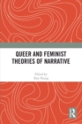 Queer and Feminist Theories of Narrative - Book