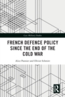 French Defence Policy Since the End of the Cold War - Book