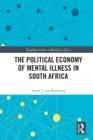 The Political Economy of Mental Illness in South Africa - Book