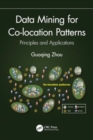 Data Mining for Co-location Patterns : Principles and Applications - Book