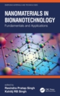 Nanomaterials in Bionanotechnology : Fundamentals and Applications - Book